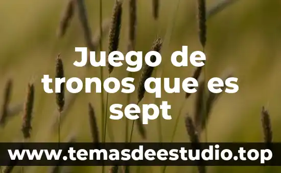 Que es juego jumanji 8 Juego de tronos que es sept