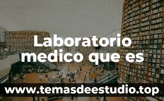 Que es el pluralismo medico 4 Laboratorio medico que es