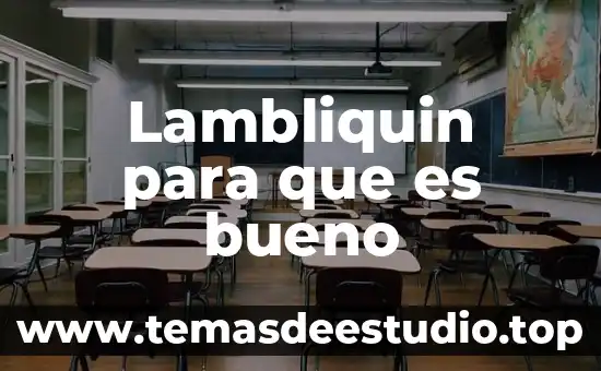 Lambliquin para que es bueno