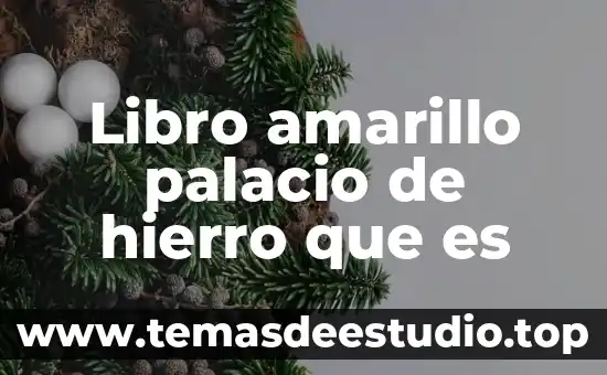 Que es algo amarillo que sale de las heridas 6 Libro amarillo palacio de hierro que es