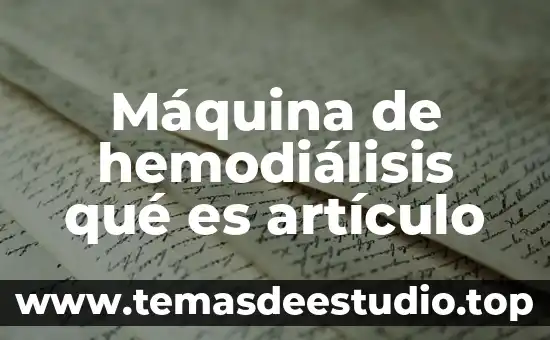 Que es sujeto del conocimiento 8 Máquina de hemodiálisis qué es artículo