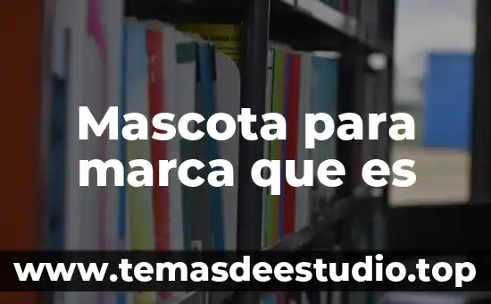 Mascota para marca que es