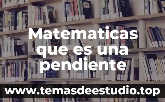 Matematicas que es una pendiente