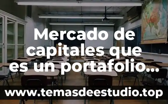 Mercado de capitales que es un portafolio de inversion