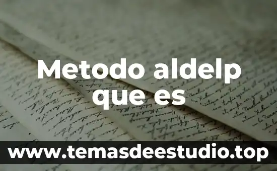 Qué es un método de razonamiento 7 Metodo aldelp que es
