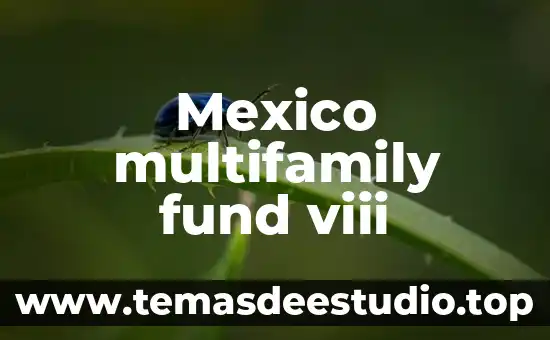 Que es el sobresueldo en mexico 6 Mexico multifamily fund viii