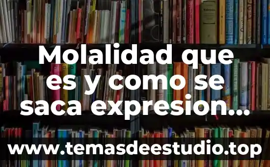 Que es una indeterminacion matemática y cuales son 8 Molalidad que es y como se saca expresion matemática