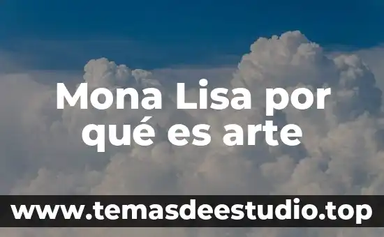 Que es el arte pop y obtico 8 Mona Lisa por qué es arte