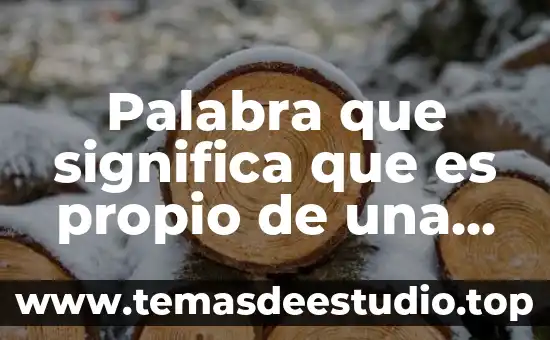 Por que es importante tener nombre propio 8 Palabra que significa que es propio de una algo