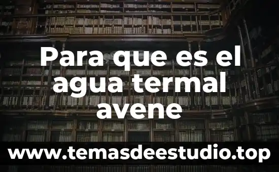 Qué es universo sociedad según artículos 8 Para que es el agua termal avene