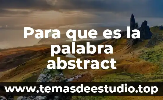 Que es significa la palabra fisura 3 Para que es la palabra abstract