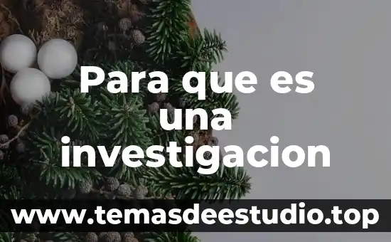 Que es movimiento historico 4 Para que es una investigacion