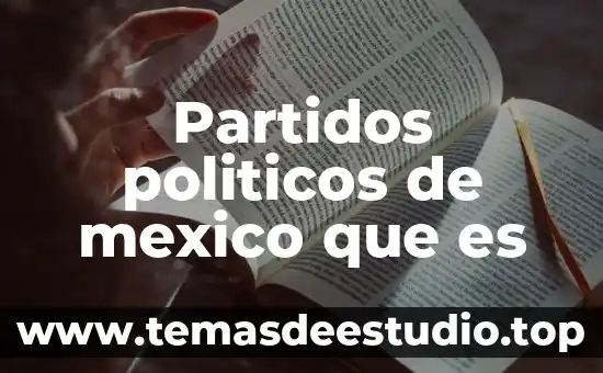 Qué es una hipótesis de un proyecto 8 Partidos politicos de mexico que es