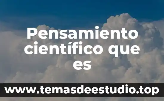 Que es bugambilia nombre cientifico 7 Pensamiento científico que es