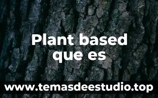 Plant based que es