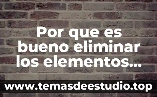 Que es cultura y naturaleza resumen 7 Por que es bueno eliminar los elementos del historial