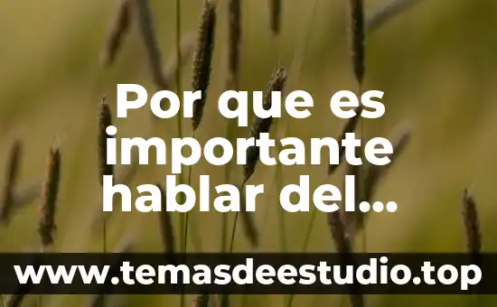 Por que es importante hablar del medio ambiente