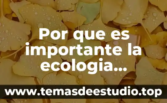 Por que es importante la ecologia poblacional