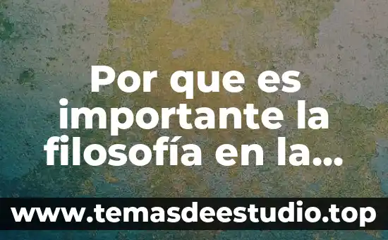 Que es confianza y ejemplo en la vida cotidiana 3 Por que es importante la filosofía en la vida cotidiana