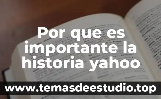 Por que es importante la historia yahoo
