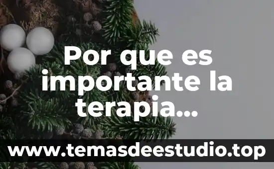 Por que es importante la terapia psicologica en las personas