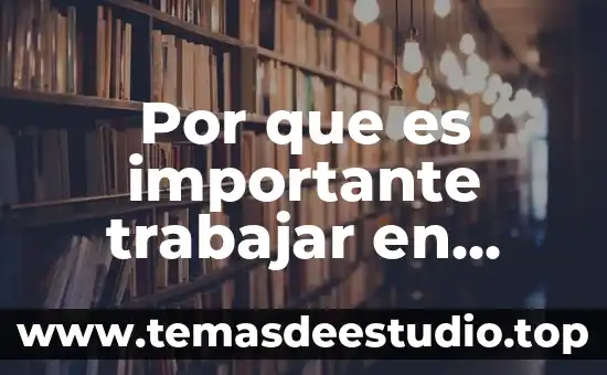 Por que es importante trabajar en equipo