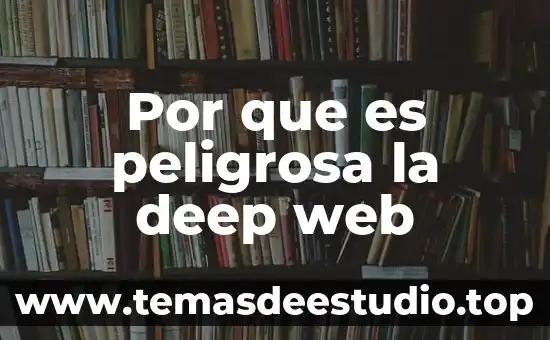 Que es el aprendizaje supervisado en deep learning 4 Por que es peligrosa la deep web