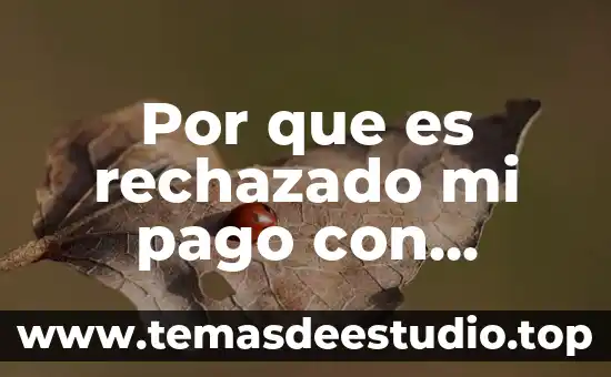 Qué es tarjeta osciloscopio 8 Por que es rechazado mi pago con tarjeta p
