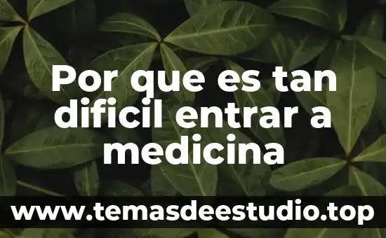 Qué es el espesor IM en medicina 3 Por que es tan dificil entrar a medicina