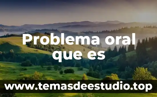 Que es ser chef 3 Problema oral que es