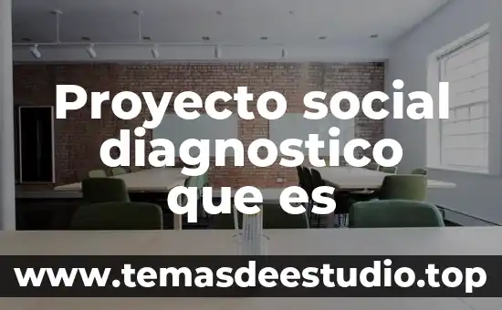 Que es identidad colectiva y social 6 Proyecto social diagnostico que es