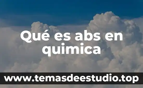 Qué es abs en quimica