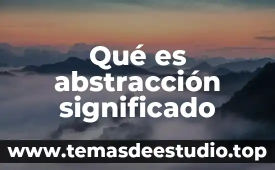 Que es significado de sentido social 3 Qué es abstracción significado