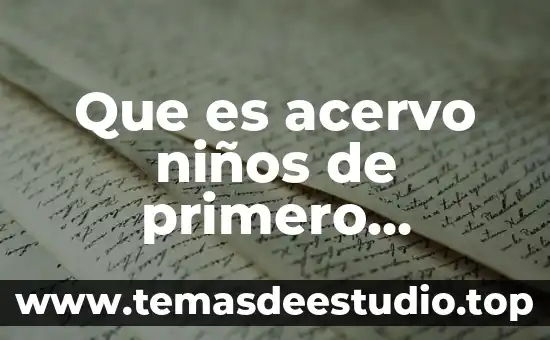 Para que es el metamizol sodico en niños 6 Que es acervo niños de primero primaria
