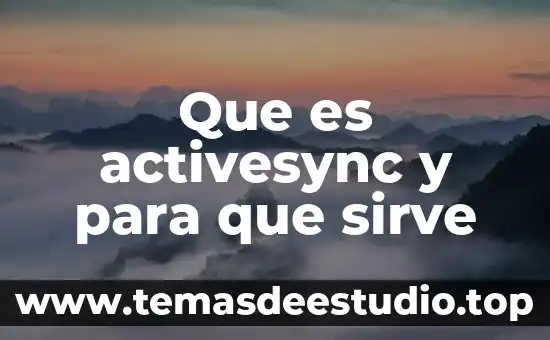 Que es un directorio y para que sirve significado 5 Que es activesync y para que sirve
