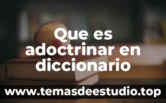 Que es orogenesis diccionario griego 3 Que es adoctrinar en diccionario