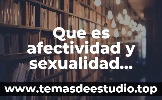 Qué es la tesis integral integradora 7 Que es afectividad y sexualidad integral