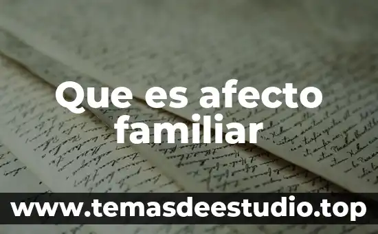 Que es una acta de mediacion familiar 5 Que es afecto familiar