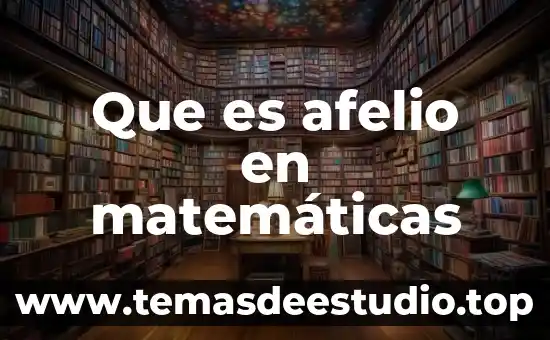 Que es la intencion didactica en una planeacion en matematicas 3 Que es afelio en matemáticas