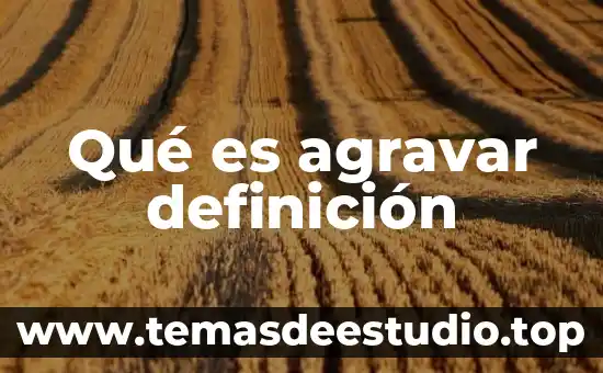 Que es una casa unifamiliar definicion 6 Qué es agravar definición