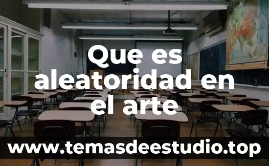 Que es aleatoridad en el arte