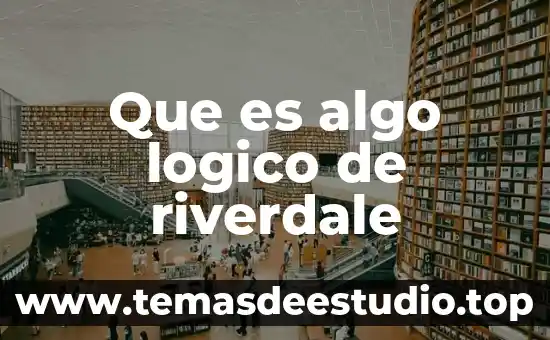 Qué es un conector lógico del lenguaje 7 Que es algo logico de riverdale