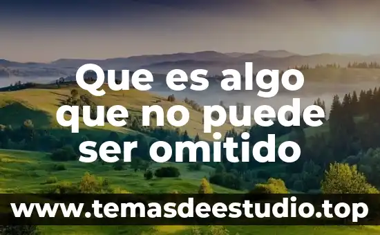 Que es ser holgazanes 7 Que es algo que no puede ser omitido