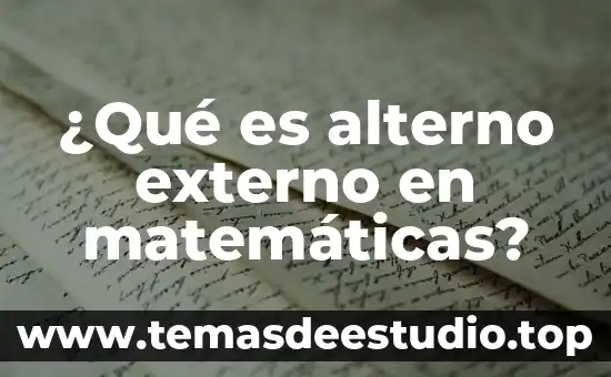 Qué es el número externo de una dirección 8 ¿Qué es alterno externo en matemáticas?