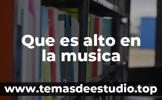 Música andina que es 6 Que es alto en la musica
