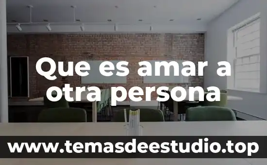 Que es una persona figura publica 4 Que es amar a otra persona