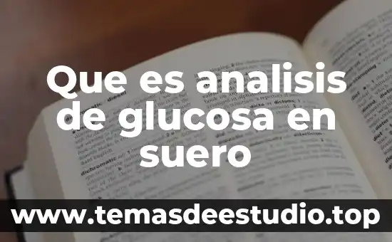 Que es analisis de glucosa en suero
