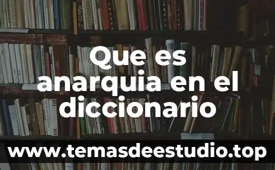 Diccionario hebreo que es un don 4 Que es anarquia en el diccionario