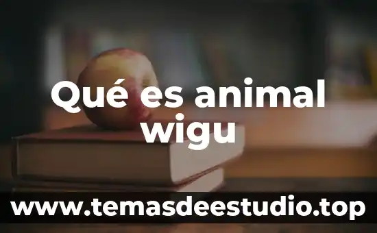 Qué es zoología animal 7 Qué es animal wigu