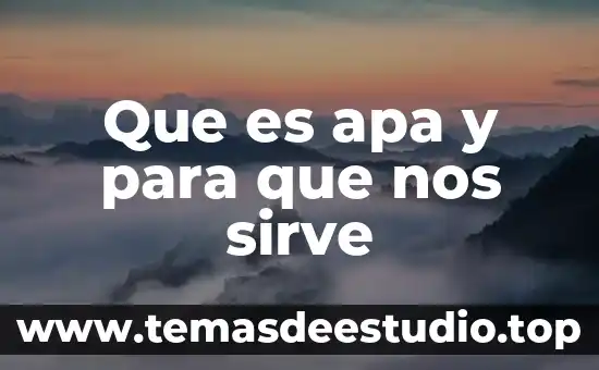 Que es el arte formato apa itesm 3 Que es apa y para que nos sirve